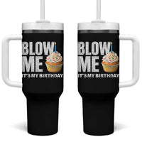 Blow Me Its My Birthday Tumbler With Handle Funny Adult Humor Dirty Jokes Bday Gag Gifts