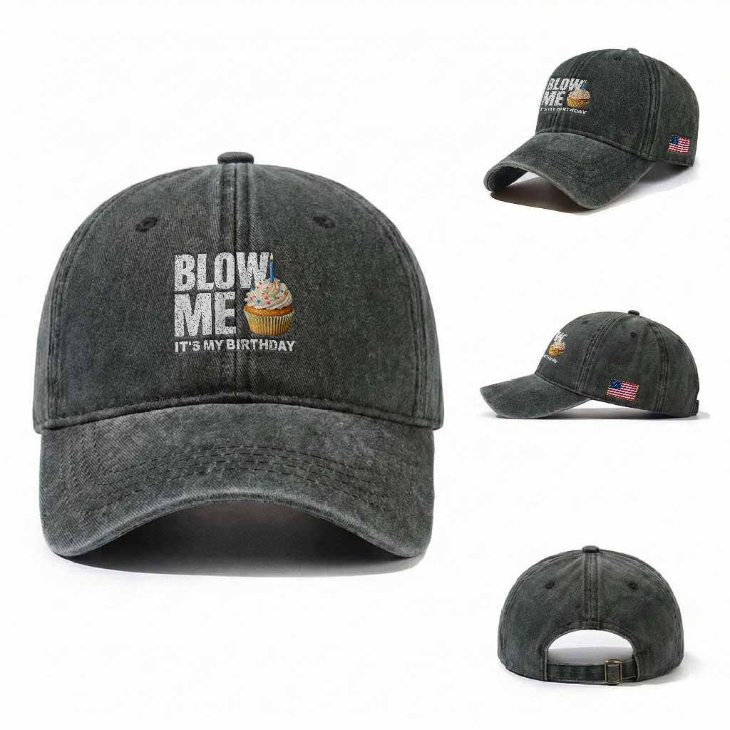 Blow Me Its My Birthday Washed Cotton Baseball Cap Funny Adult Humor Dirty Jokes Bday Gag Gifts