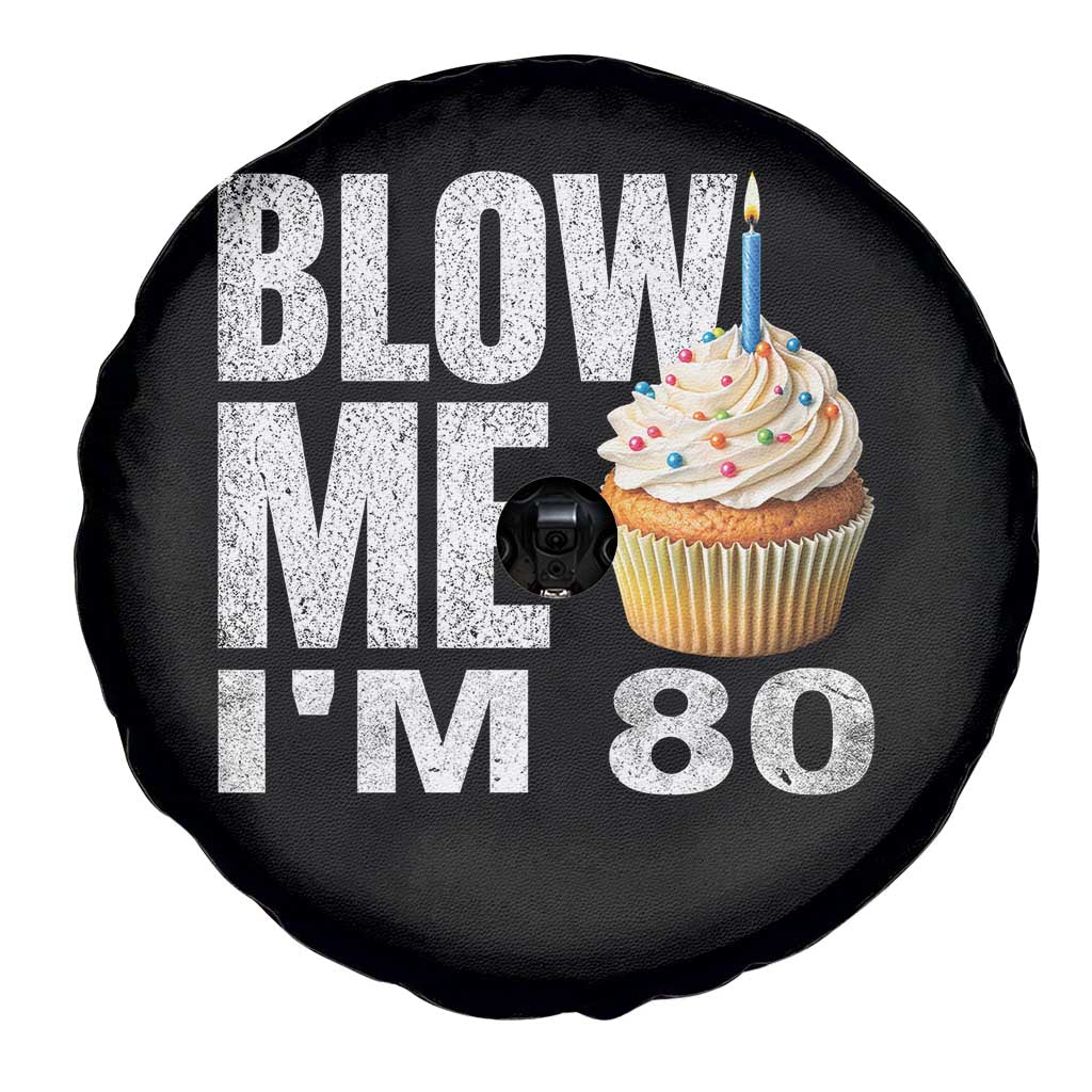Funny 80th Birthday Spare Tire Cover Blow Me Im 80 Year Old Bday Gag Gift Saying