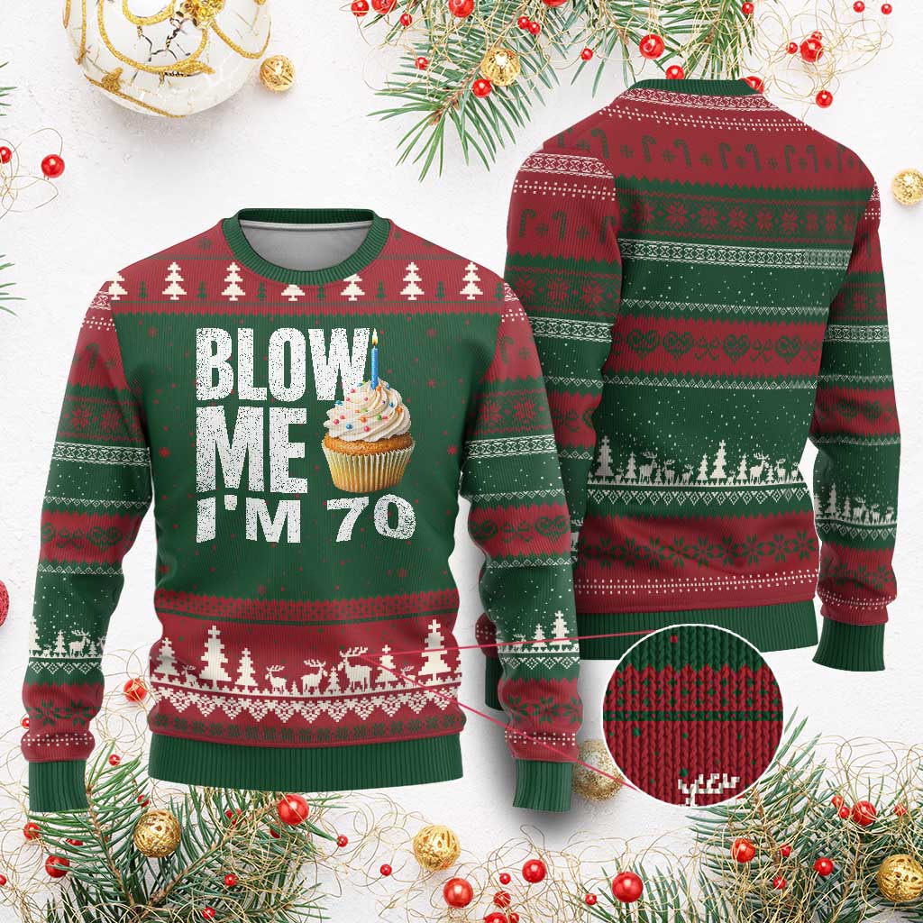 Funny 70th Birthday Ugly Christmas Sweater Blow Me Im 70 Year Old Bday Gag Gift Saying