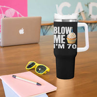 Funny 70th Birthday Tumbler With Handle Blow Me Im 70 Year Old Bday Gag Gift Saying