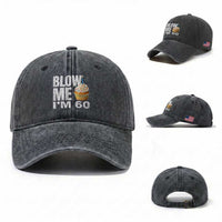 Funny 60th Birthday Washed Cotton Baseball Cap Blow Me Im 60 Year Old Bday Gag Gift Saying