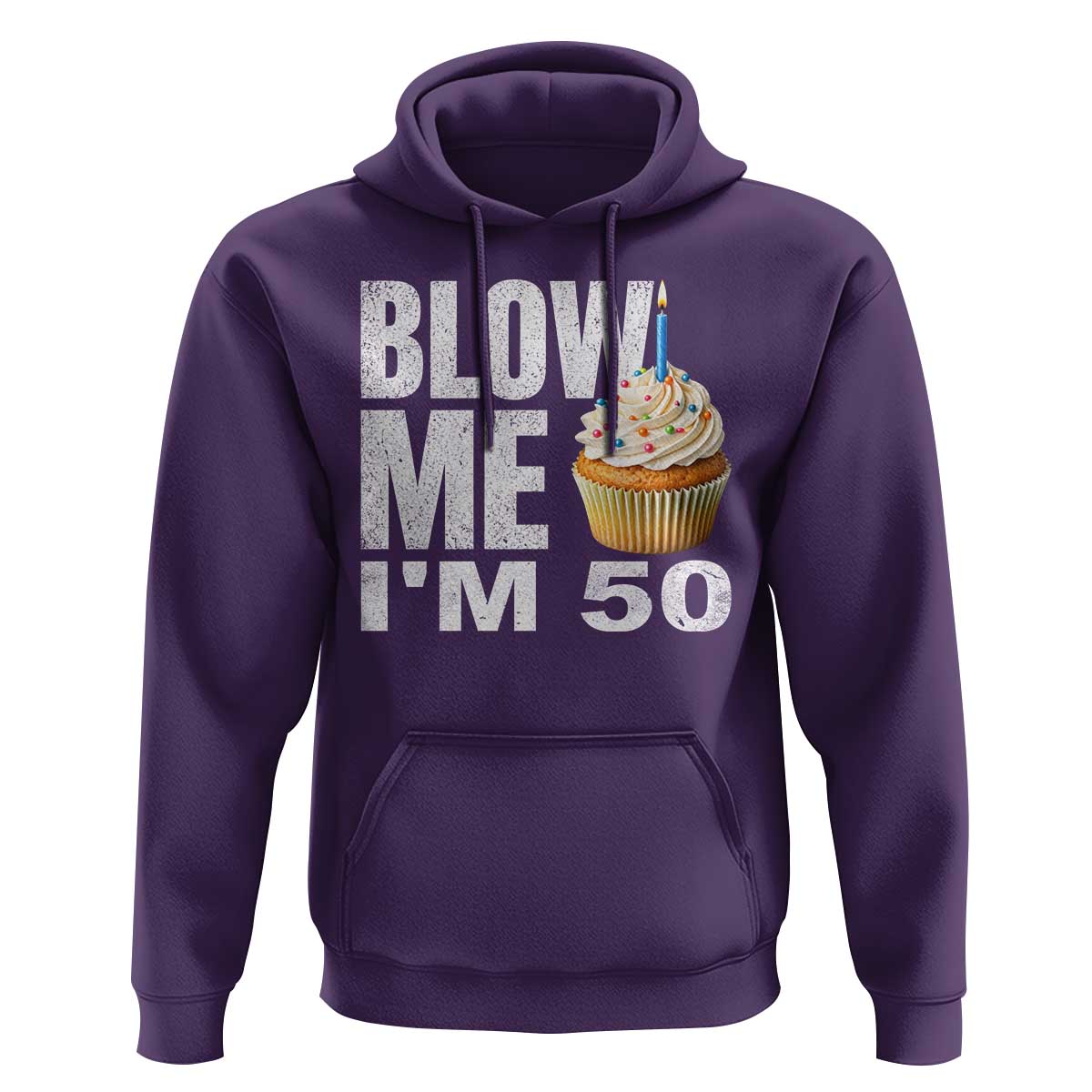 Funny 50th Birthday Hoodie Blow Me Im 50 Year Old Bday Gag Gift Saying