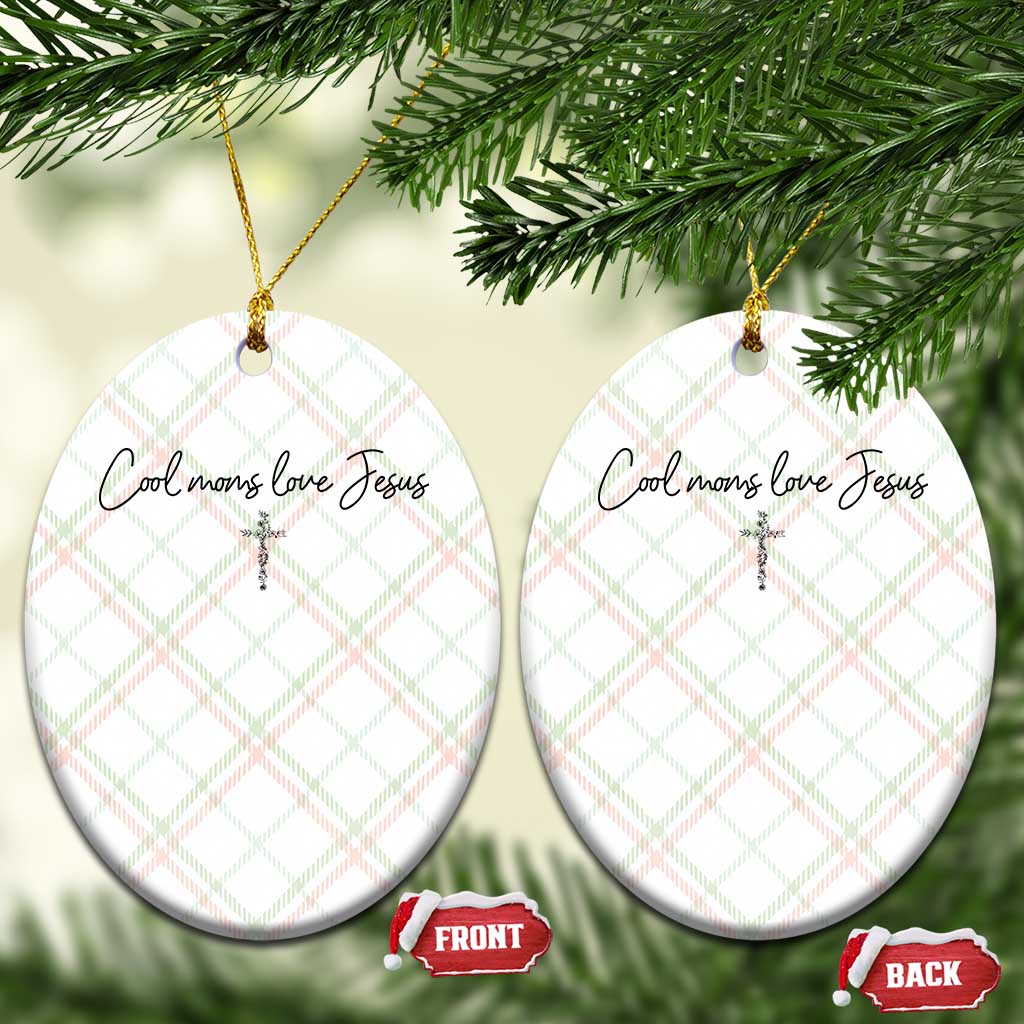 Cool Moms Love Jesus Ceramic Ornament Christian Mom Floral Mama Mothers Day