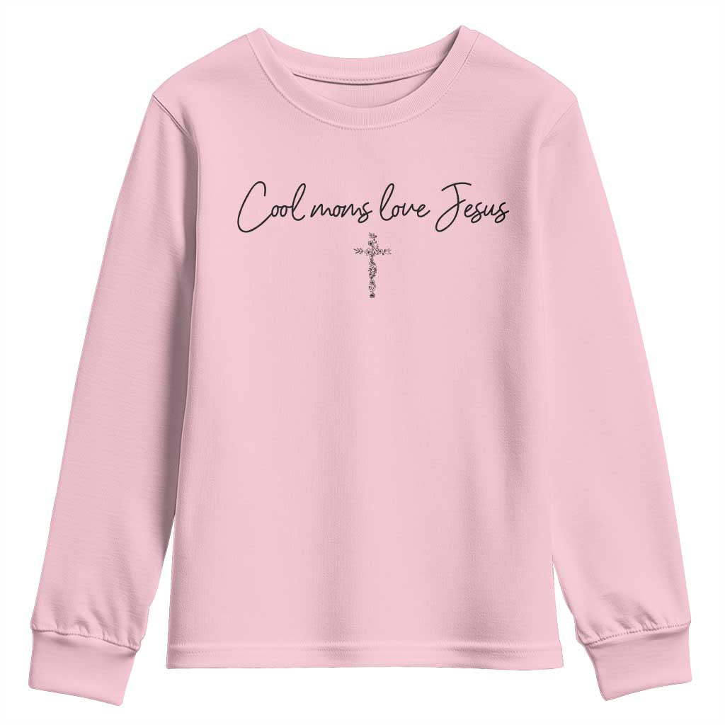 Cool Moms Love Jesus Youth Sweatshirt Christian Mom Floral Mama Mothers Day