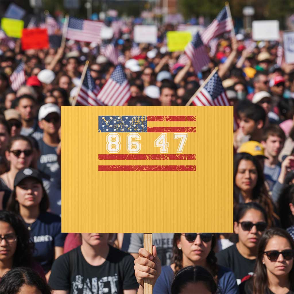 86 47 Protest Sign Impeach 47th President US Flag 8647 - Wonder Print Shop