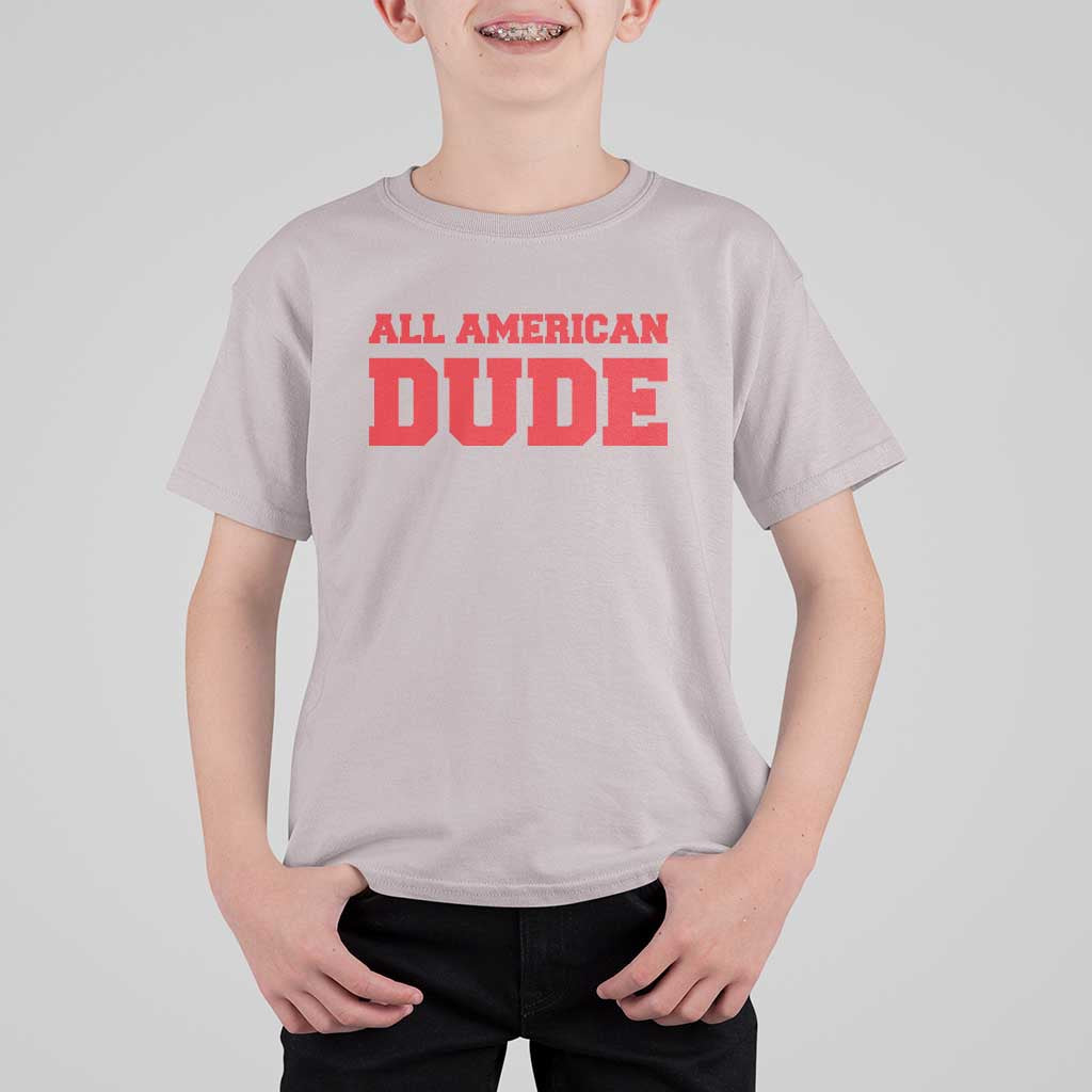 4th of July All American Dude T Shirt For Kid - Wonder Print Shop