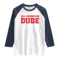 4th of July All American Dude Raglan Shirt - Wonder Print Shop
