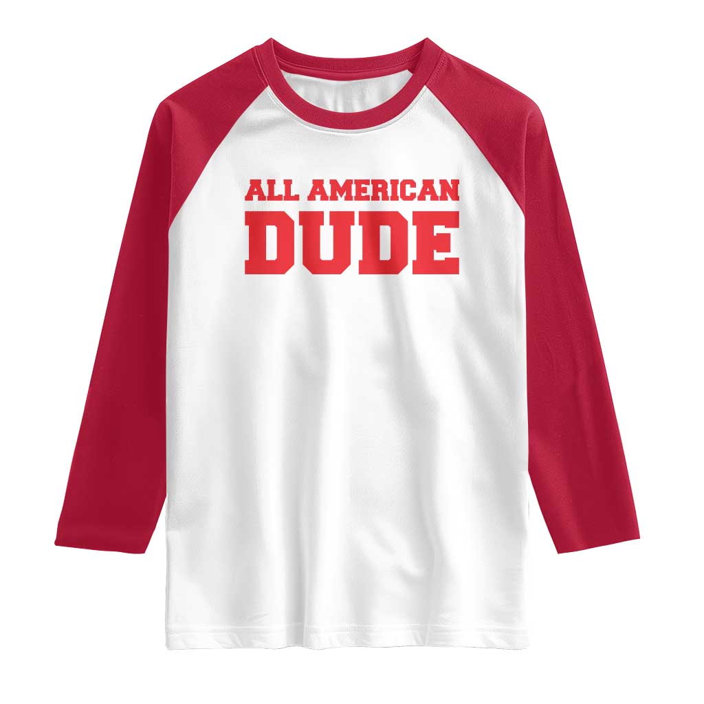 4th of July All American Dude Raglan Shirt - Wonder Print Shop