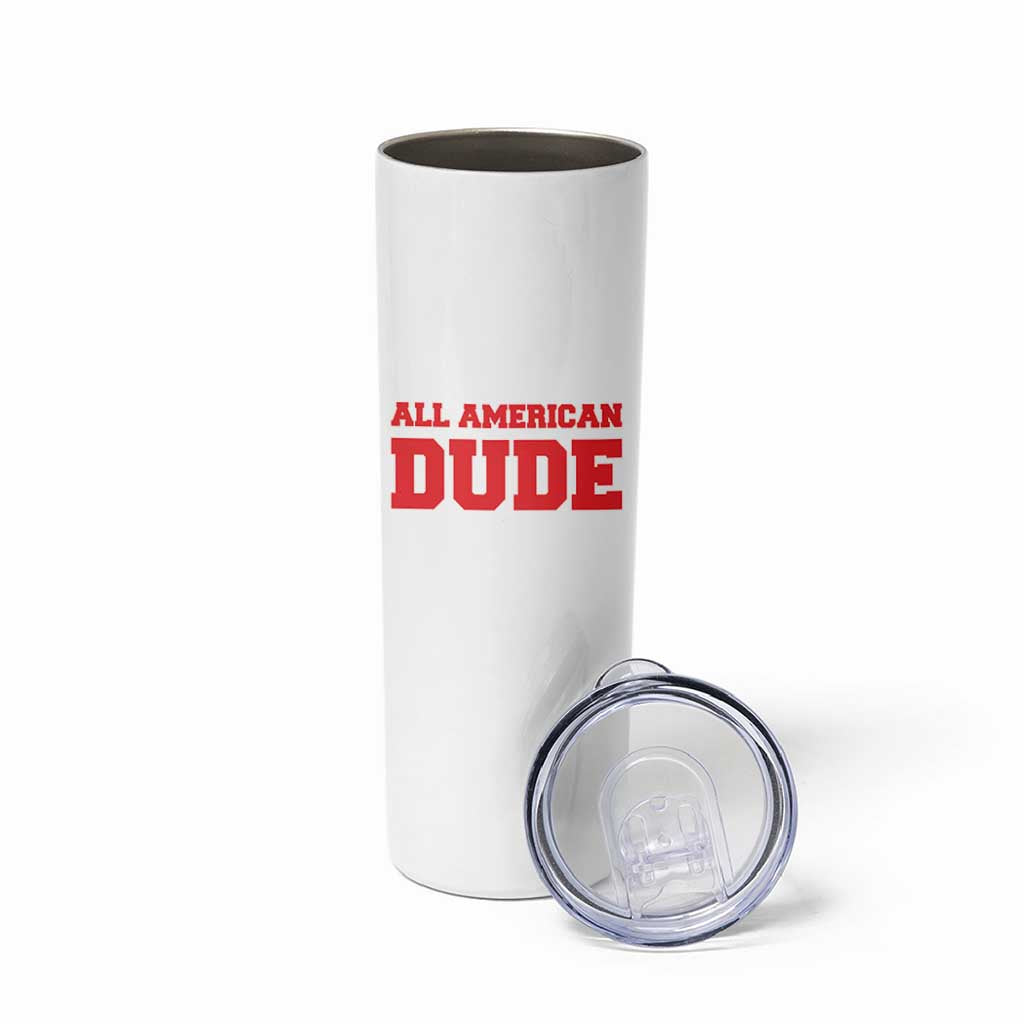 4th of July All American Dude Skinny Tumbler - Wonder Print Shop