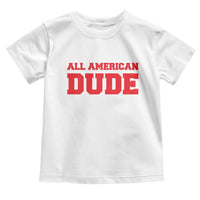 4th of July All American Dude Toddler T Shirt - Wonder Print Shop