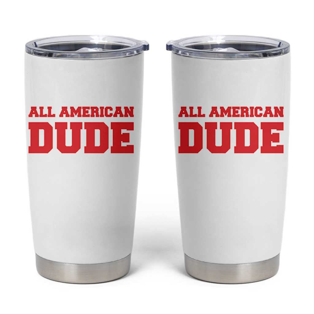 4th of July All American Dude Tumbler Cup - Wonder Print Shop