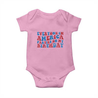 Everyone In America Parties On My Birthday Baby Onesie 4th Of July Birthday Party - Wonder Print Shop