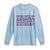 Everyone In America Parties On My Birthday Long Sleeve Shirt 4th Of July Birthday Party - Wonder Print Shop