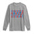 Everyone In America Parties On My Birthday Long Sleeve Shirt 4th Of July Birthday Party - Wonder Print Shop