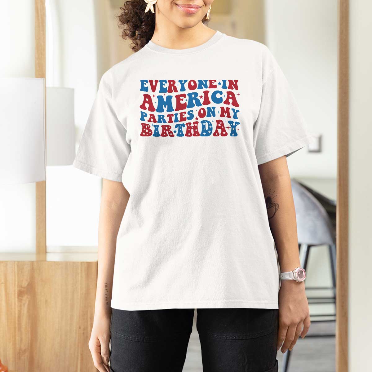 Everyone In America Parties On My Birthday T Shirt For Women 4th Of July Birthday Party - Wonder Print Shop