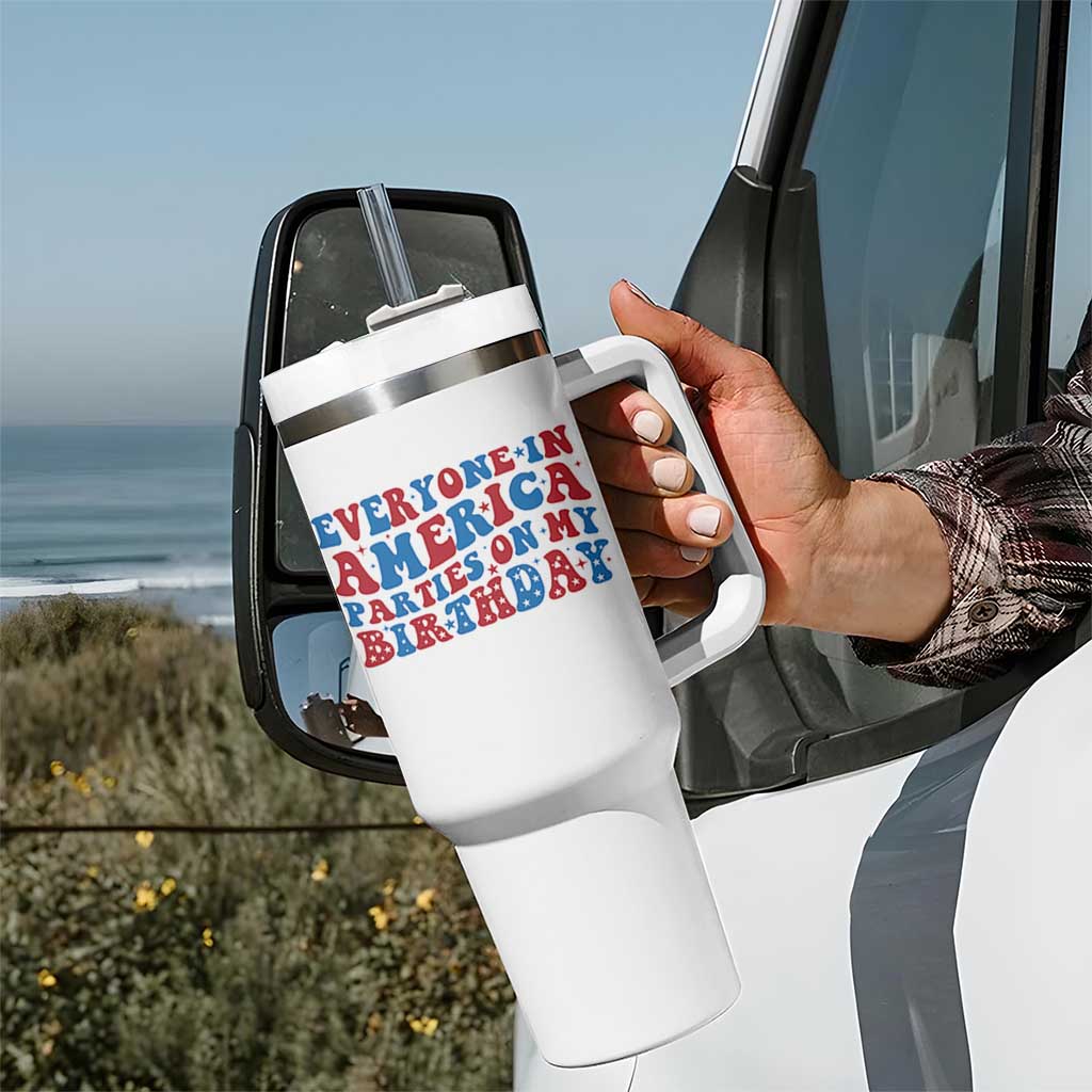 Everyone In America Parties On My Birthday Tumbler With Handle 4th Of July Birthday Party - Wonder Print Shop