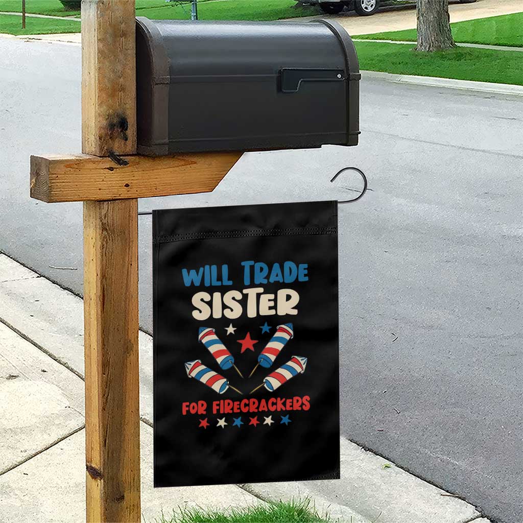 Trade Sister For Firecrackers Garden Flag Funny Boys 4th Of July Kids Patriotic - Wonder Print Shop