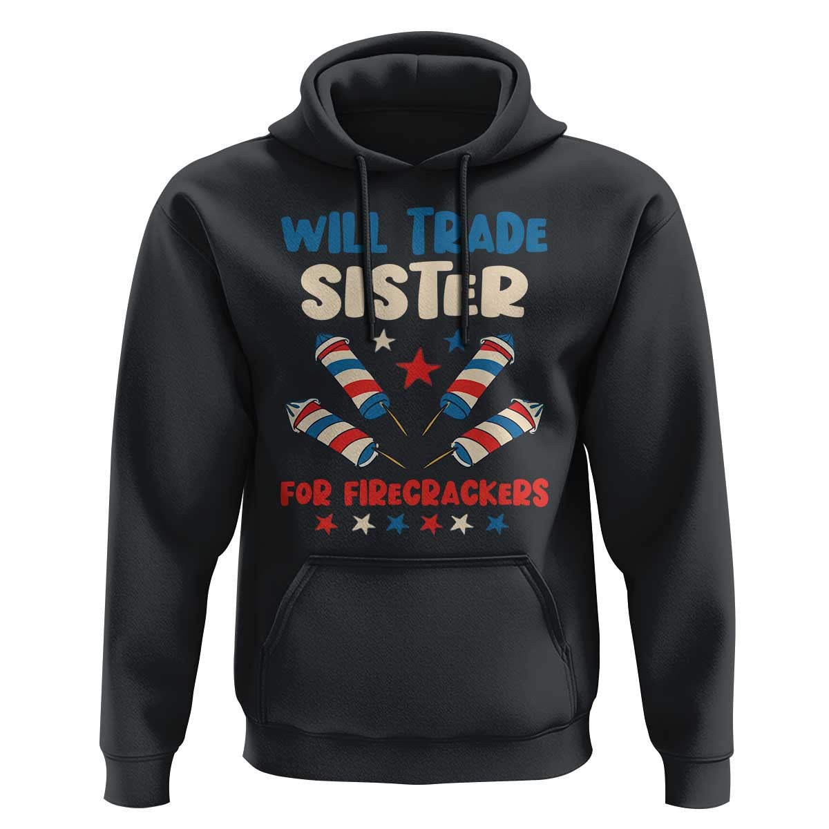 Trade Sister For Firecrackers Hoodie Funny Boys 4th Of July Kids Patriotic - Wonder Print Shop
