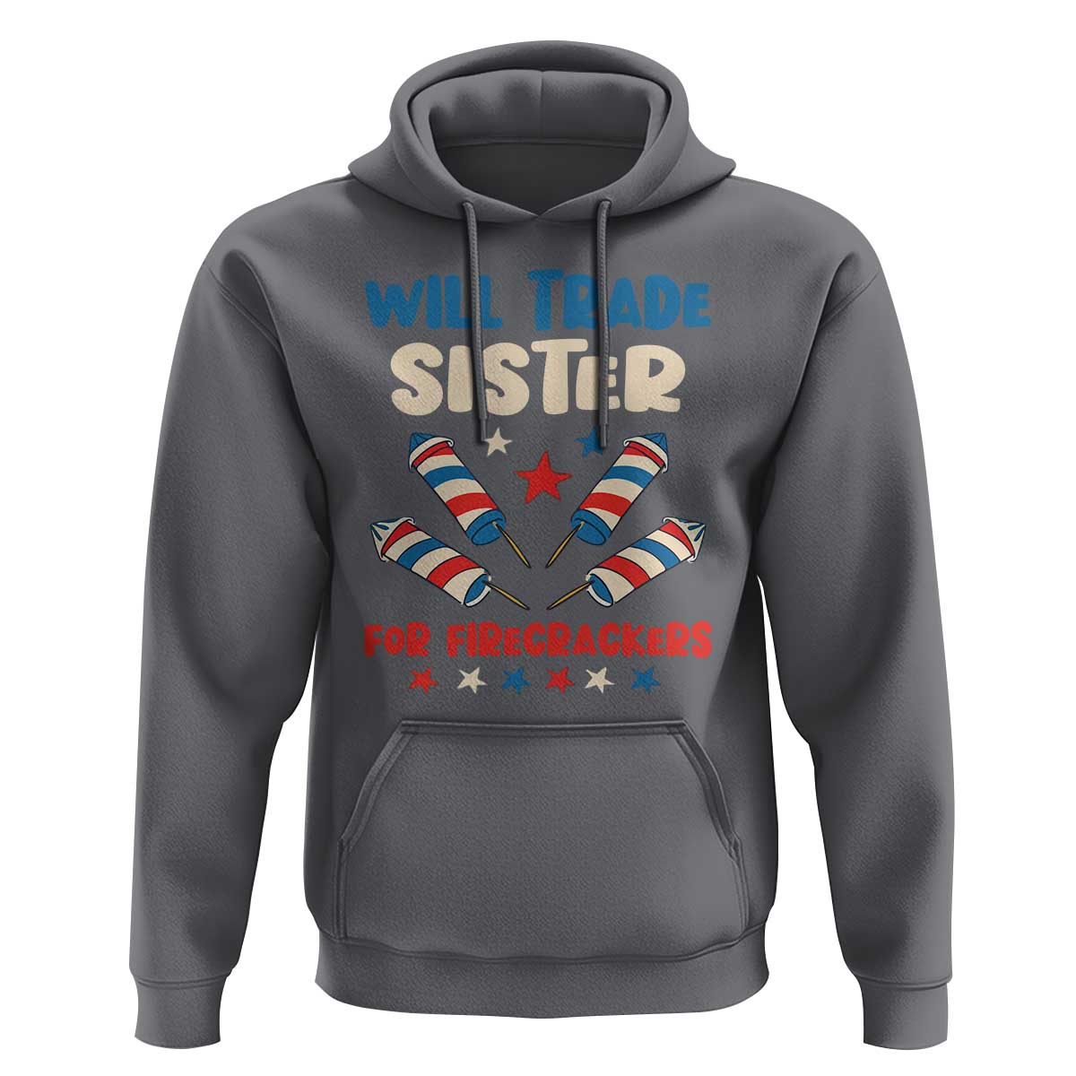 Trade Sister For Firecrackers Hoodie Funny Boys 4th Of July Kids Patriotic - Wonder Print Shop