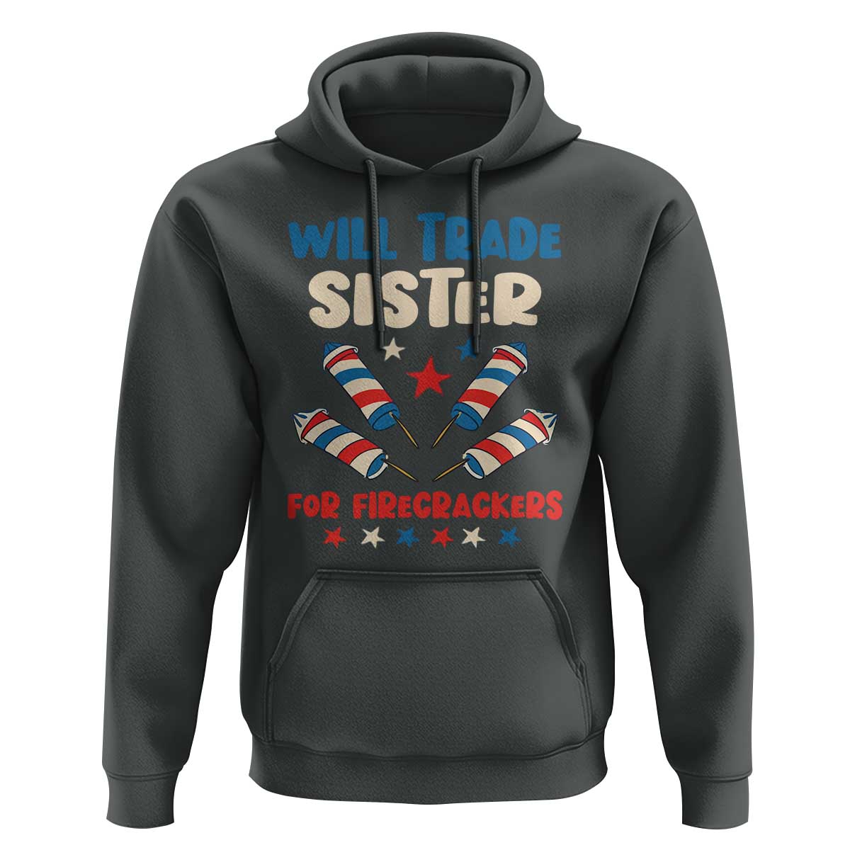 Trade Sister For Firecrackers Hoodie Funny Boys 4th Of July Kids Patriotic - Wonder Print Shop
