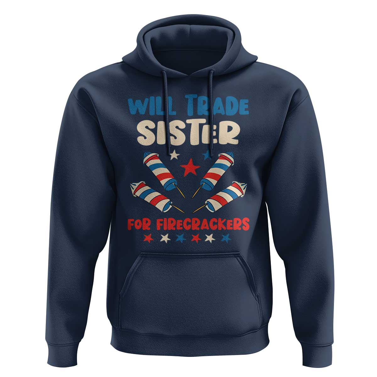 Trade Sister For Firecrackers Hoodie Funny Boys 4th Of July Kids Patriotic - Wonder Print Shop
