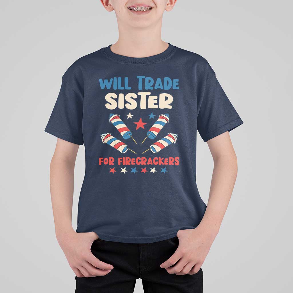 Trade Sister For Firecrackers T Shirt For Kid Funny Boys 4th Of July Kids Patriotic - Wonder Print Shop