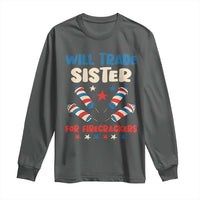 Trade Sister For Firecrackers Long Sleeve Shirt Funny Boys 4th Of July Kids Patriotic - Wonder Print Shop