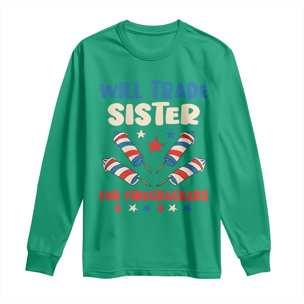 Trade Sister For Firecrackers Long Sleeve Shirt Funny Boys 4th Of July Kids Patriotic - Wonder Print Shop