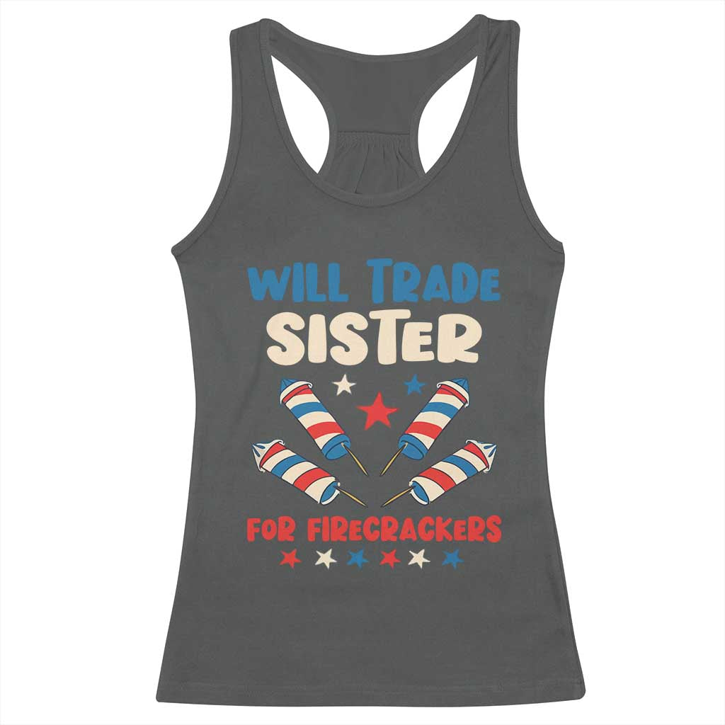 Trade Sister For Firecrackers Racerback Tank Top Funny Boys 4th Of July Kids Patriotic - Wonder Print Shop