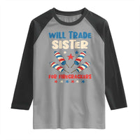 Trade Sister For Firecrackers Raglan Shirt Funny Boys 4th Of July Kids Patriotic - Wonder Print Shop