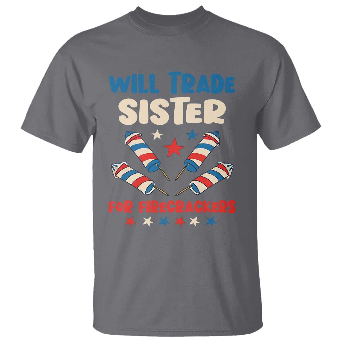 Trade Sister For Firecrackers T Shirt Funny Boys 4th Of July Kids Patriotic - Wonder Print Shop