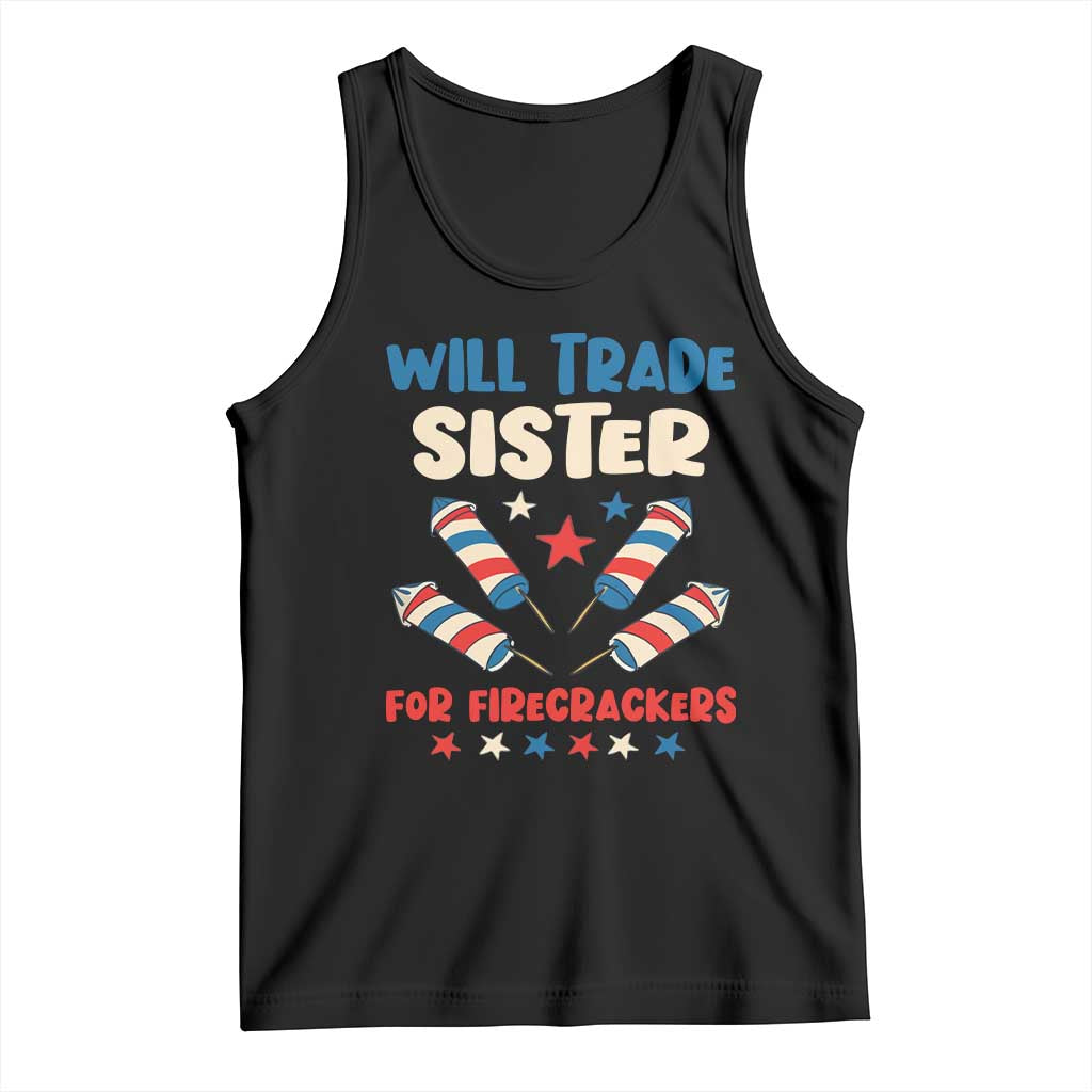 Trade Sister For Firecrackers Tank Top Funny Boys 4th Of July Kids Patriotic - Wonder Print Shop
