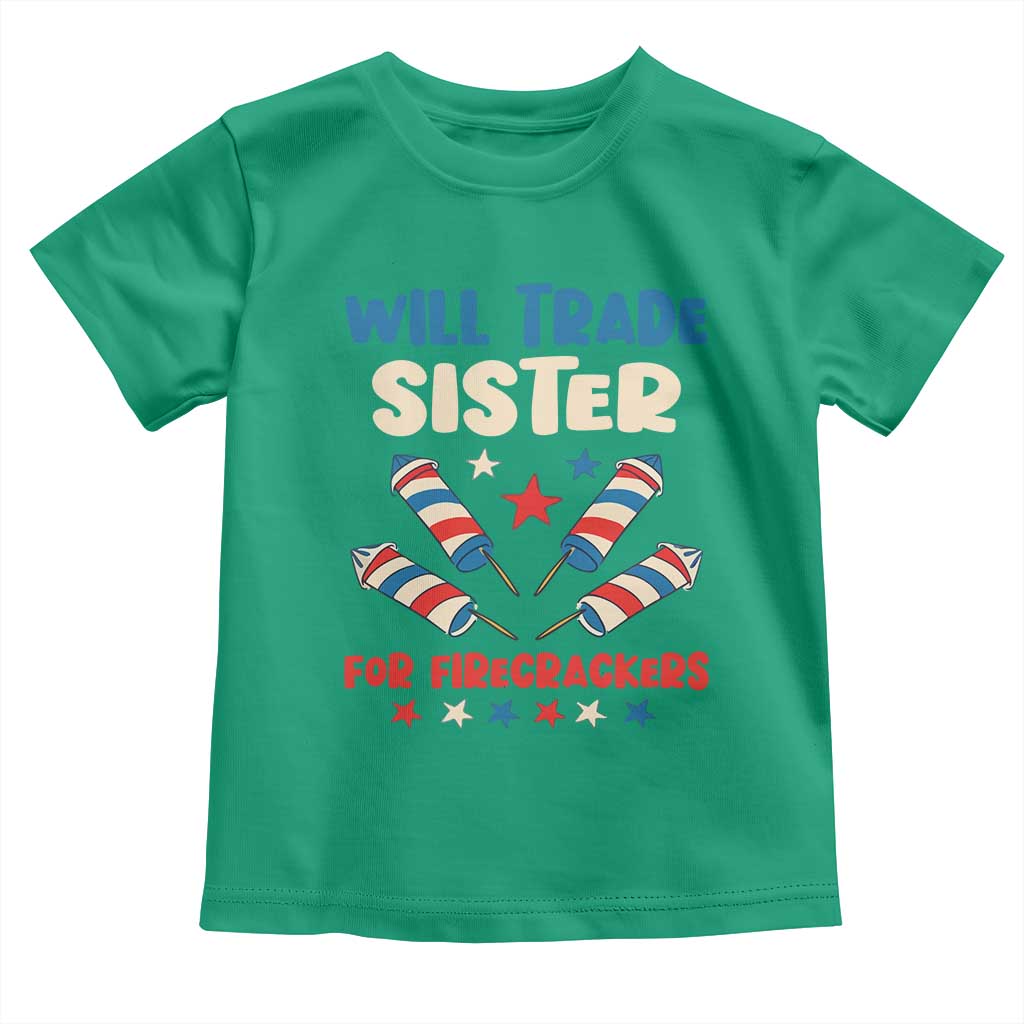 Trade Sister For Firecrackers Toddler T Shirt Funny Boys 4th Of July Kids Patriotic - Wonder Print Shop