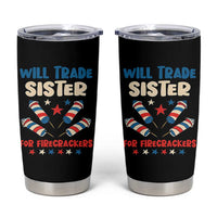 Trade Sister For Firecrackers Tumbler Cup Funny Boys 4th Of July Kids Patriotic - Wonder Print Shop