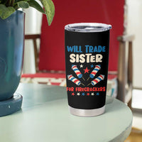 Trade Sister For Firecrackers Tumbler Cup Funny Boys 4th Of July Kids Patriotic - Wonder Print Shop