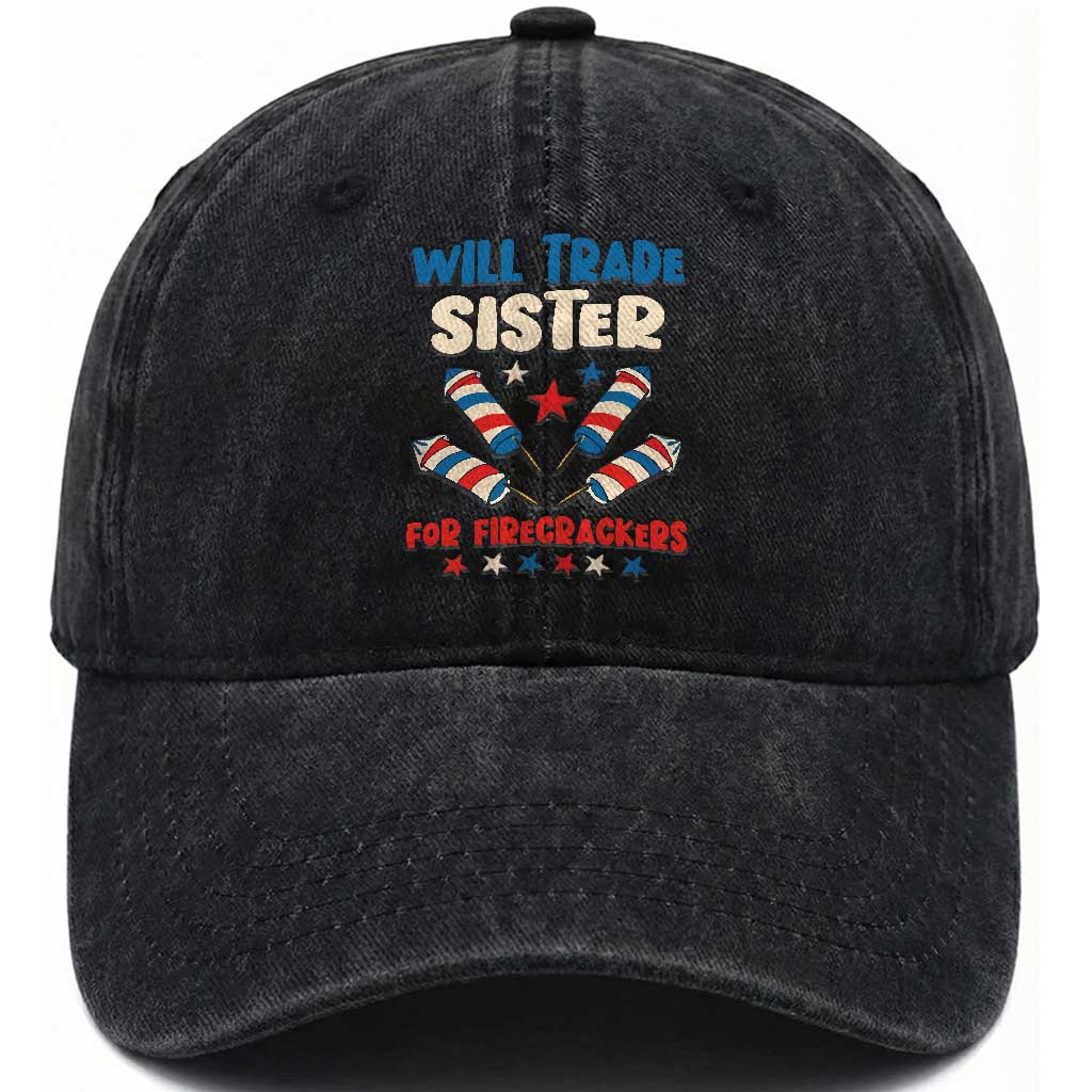 Trade Sister For Firecrackers Washed Cotton Baseball Cap Funny Boys 4th Of July Kids Patriotic