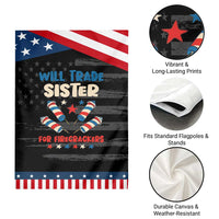 Trade Sister For Firecrackers Garden Flag Funny Boys 4th Of July Kids Patriotic