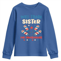 Trade Sister For Firecrackers Youth Sweatshirt Funny Boys 4th Of July Kids Patriotic - Wonder Print Shop