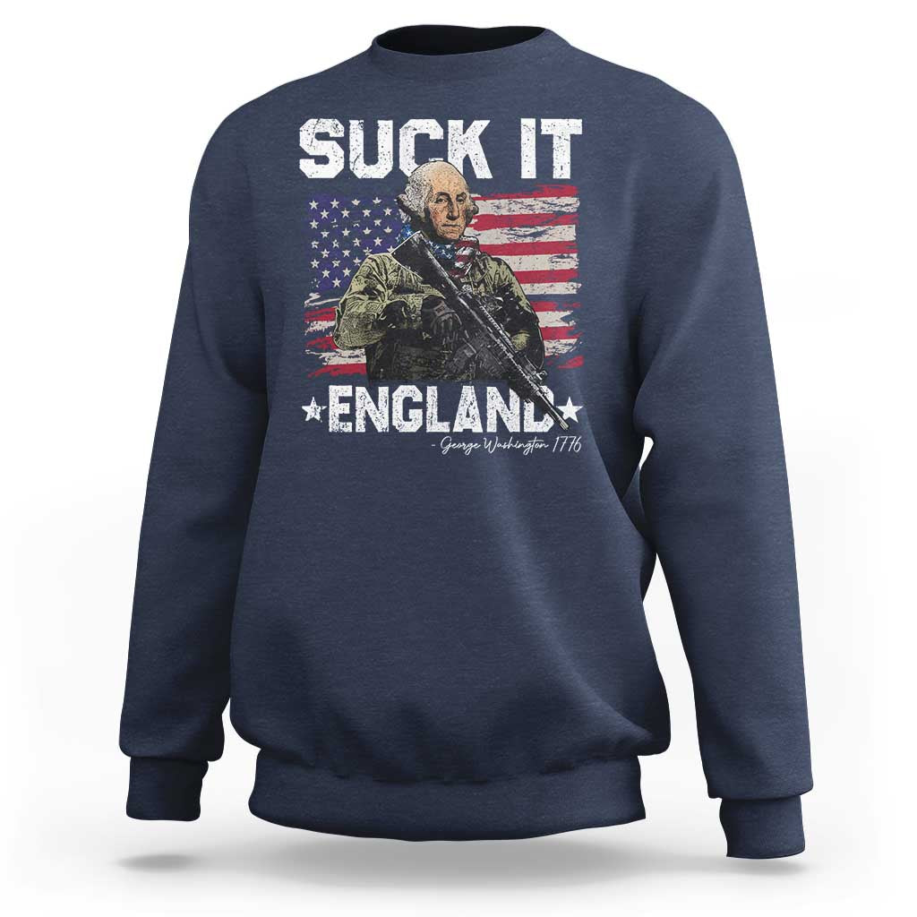 Suck It England Funny 4th of July George Washington 1776 Sweatshirt - Wonder Print Shop