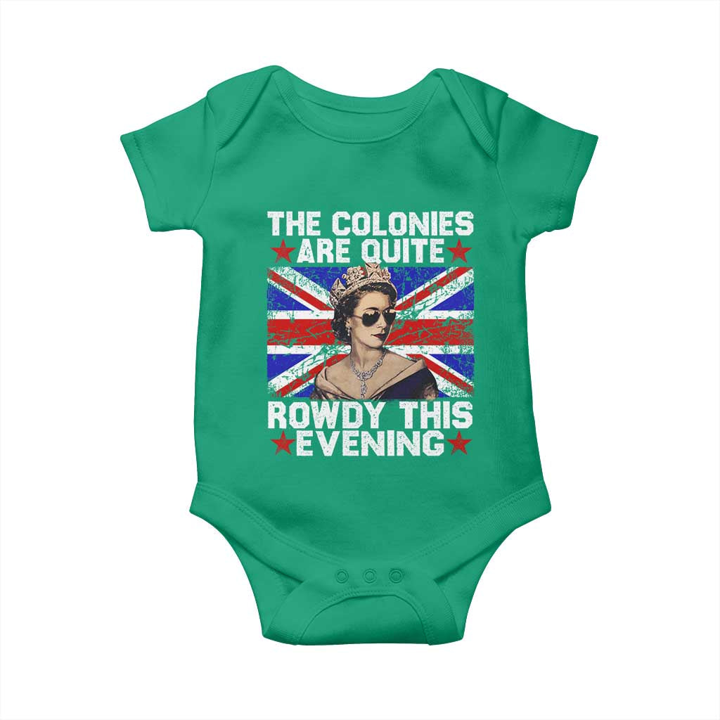 Funny 4th of July Baby Onesie The Colonies Are Quite Rowdy This Evening British Queen - Wonder Print Shop