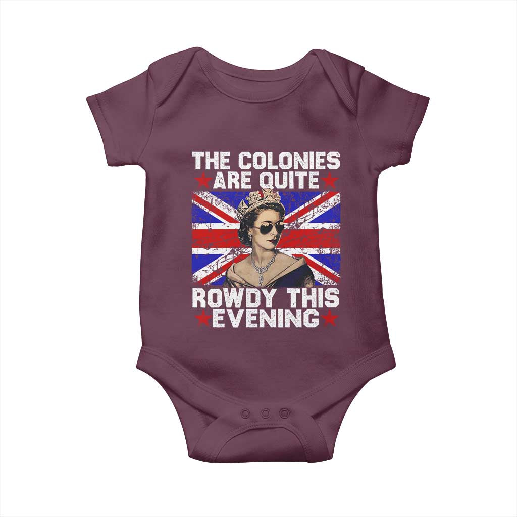 Funny 4th of July Baby Onesie The Colonies Are Quite Rowdy This Evening British Queen - Wonder Print Shop