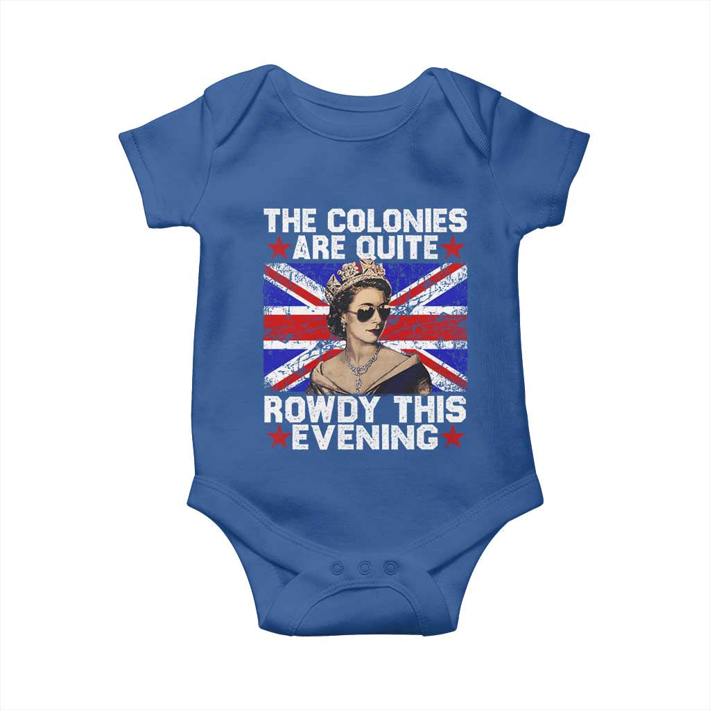 Funny 4th of July Baby Onesie The Colonies Are Quite Rowdy This Evening British Queen - Wonder Print Shop