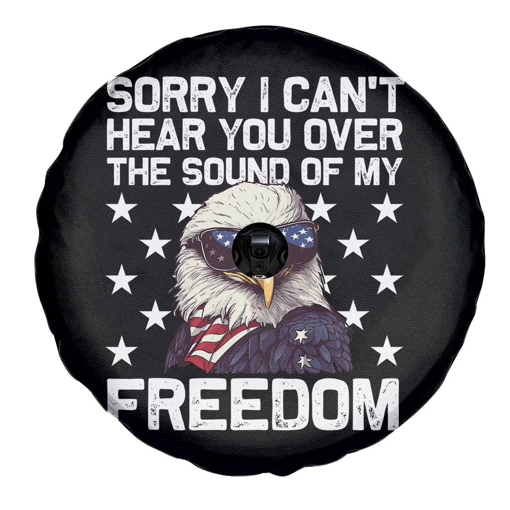 American Flag Eagle Spare Tire Cover Sorry I Cant Hear You Over The Sound Of My Freedom - Wonder Print Shop