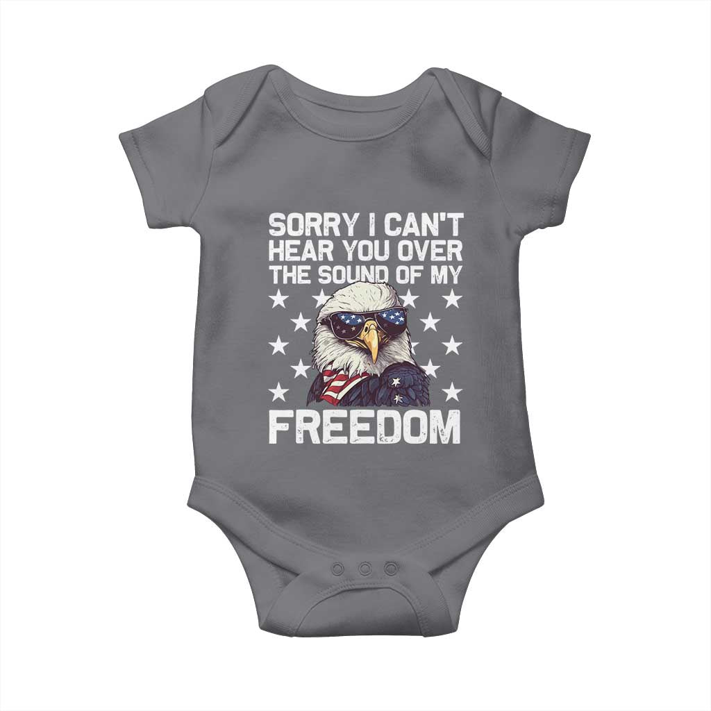 American Flag Eagle Baby Onesie Sorry I Cant Hear You Over The Sound Of My Freedom - Wonder Print Shop