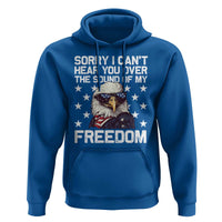 American Flag Eagle Hoodie Sorry I Cant Hear You Over The Sound Of My Freedom - Wonder Print Shop