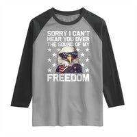 American Flag Eagle Raglan Shirt Sorry I Cant Hear You Over The Sound Of My Freedom - Wonder Print Shop