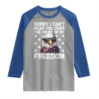 American Flag Eagle Raglan Shirt Sorry I Cant Hear You Over The Sound Of My Freedom - Wonder Print Shop
