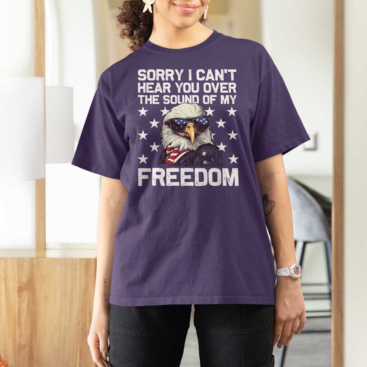American Flag Eagle T Shirt For Women Sorry I Cant Hear You Over The Sound Of My Freedom - Wonder Print Shop