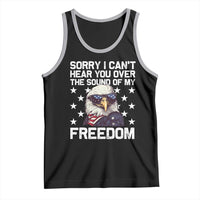 American Flag Eagle Tank Top Sorry I Cant Hear You Over The Sound Of My Freedom - Wonder Print Shop